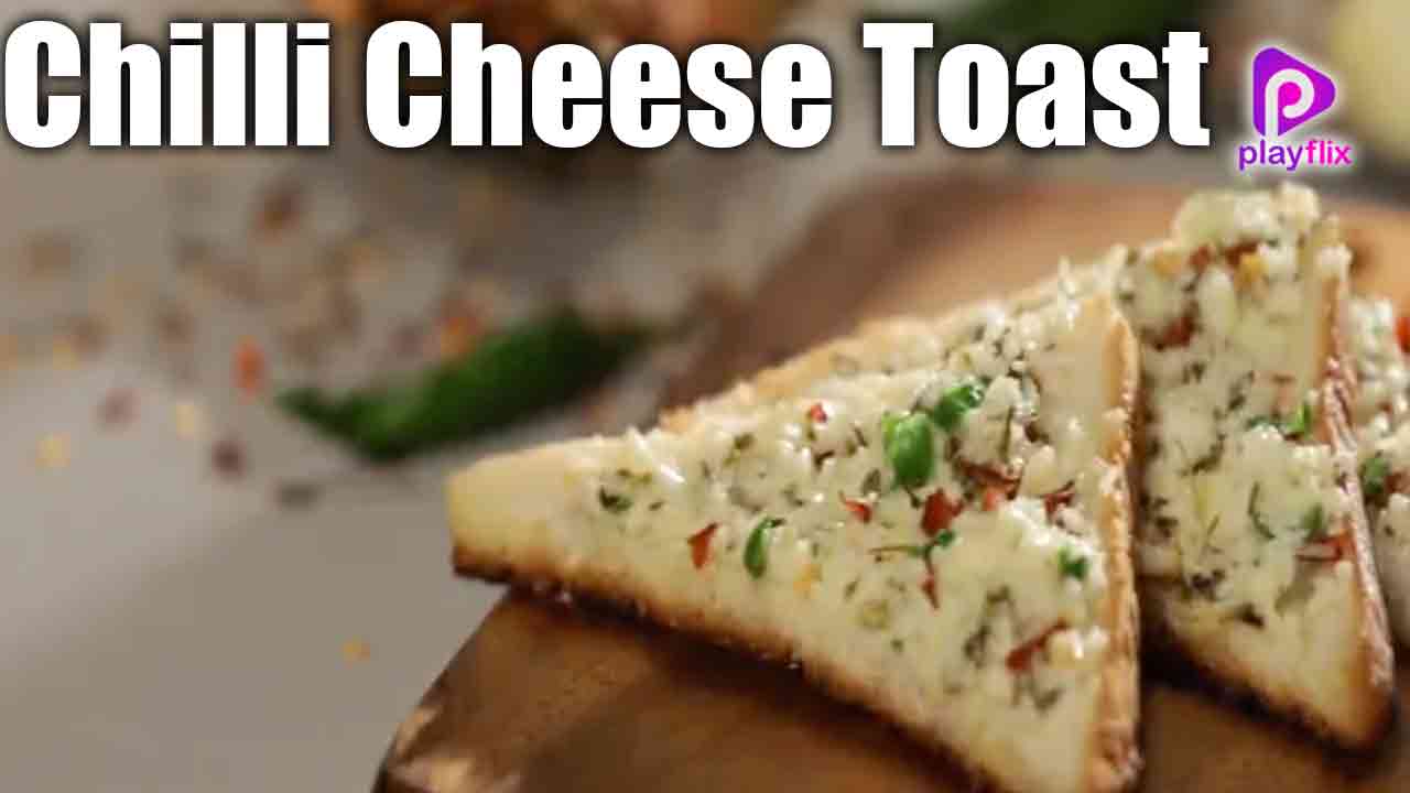 Chilli Cheese Toast 