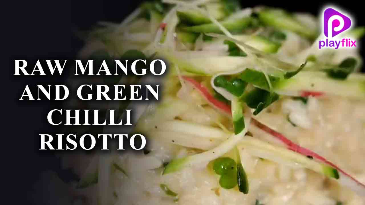 Raw Mango and Green Chilli Risotto