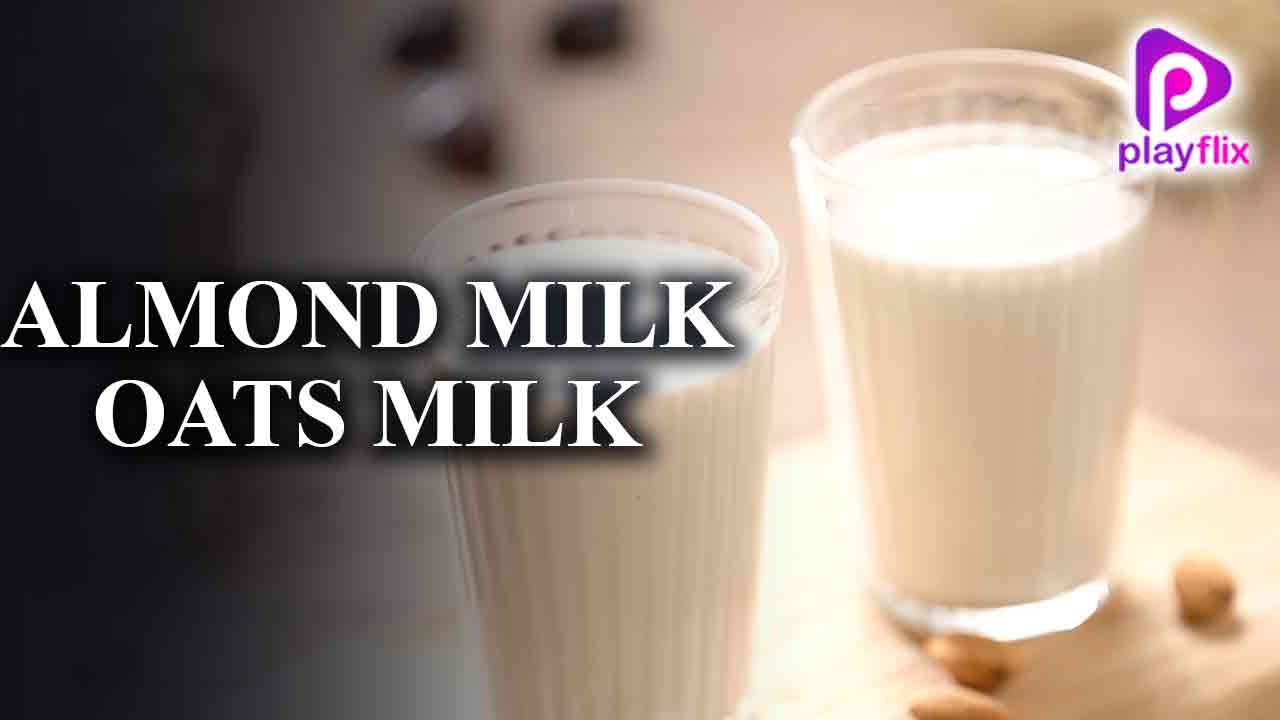 Almond Milk Oats Milk