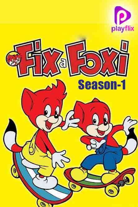 Fix and Foxi Season-1