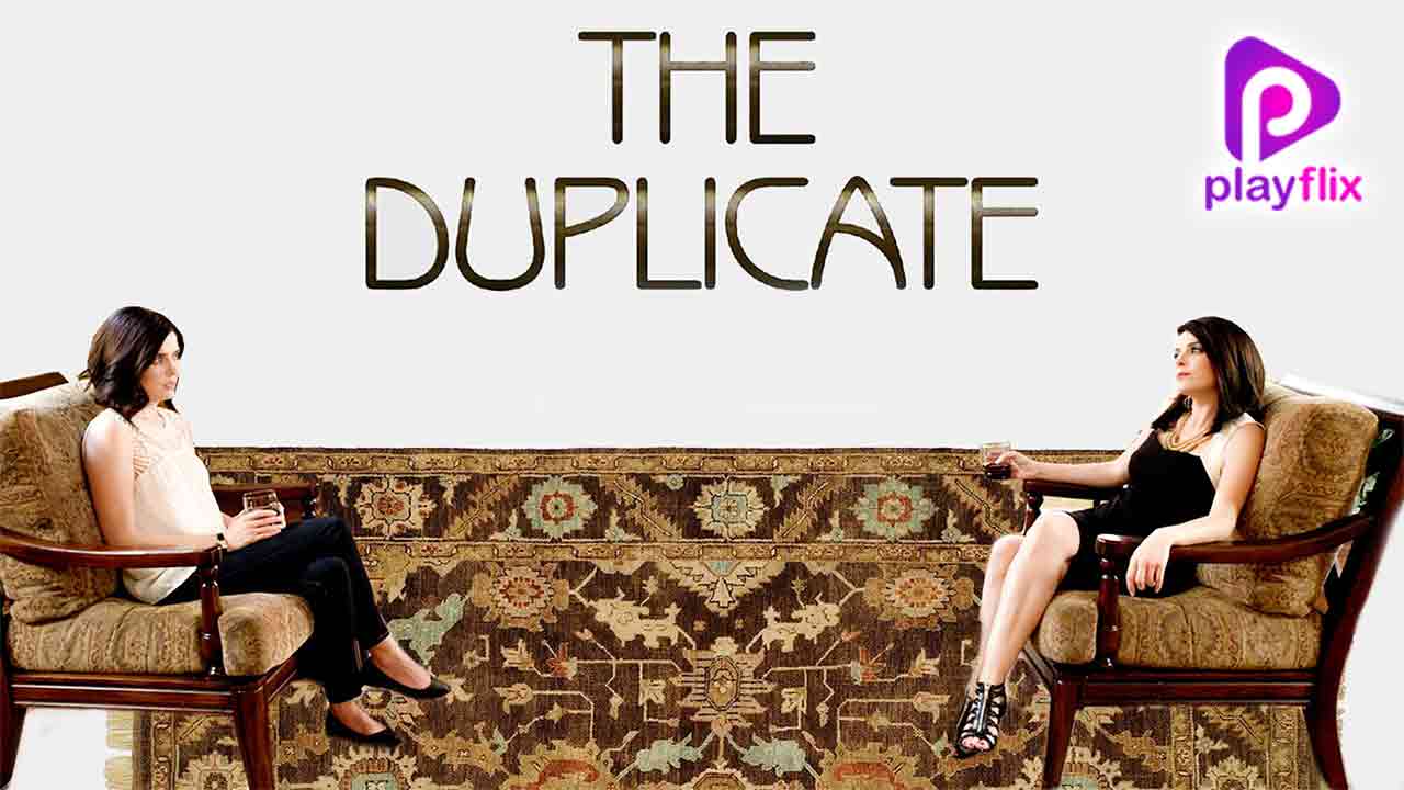 The Duplicate