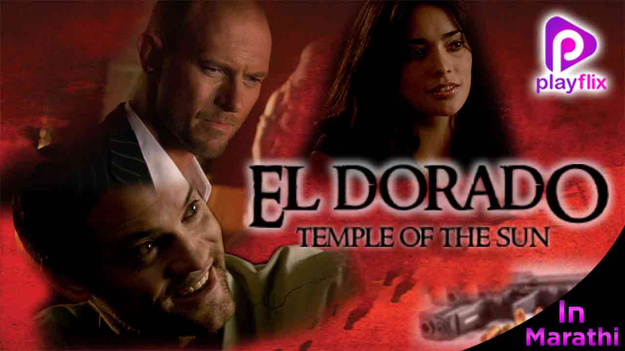 The Search For El Dorado Part-2