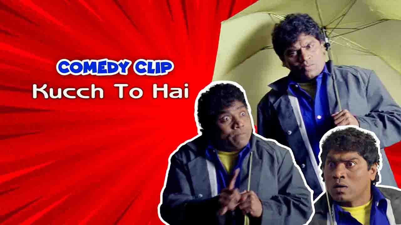 Best Comedy Clip Of Kuch To Hai
