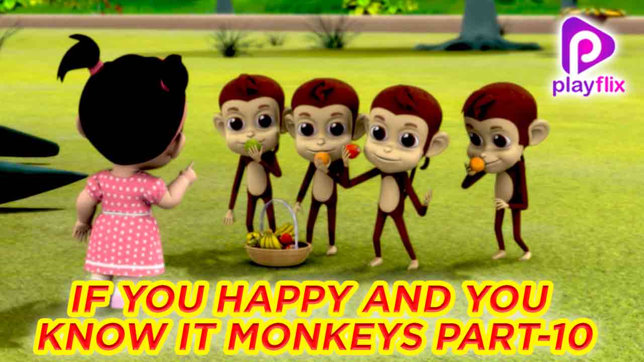 If You are happy and you know it Monakey Part10