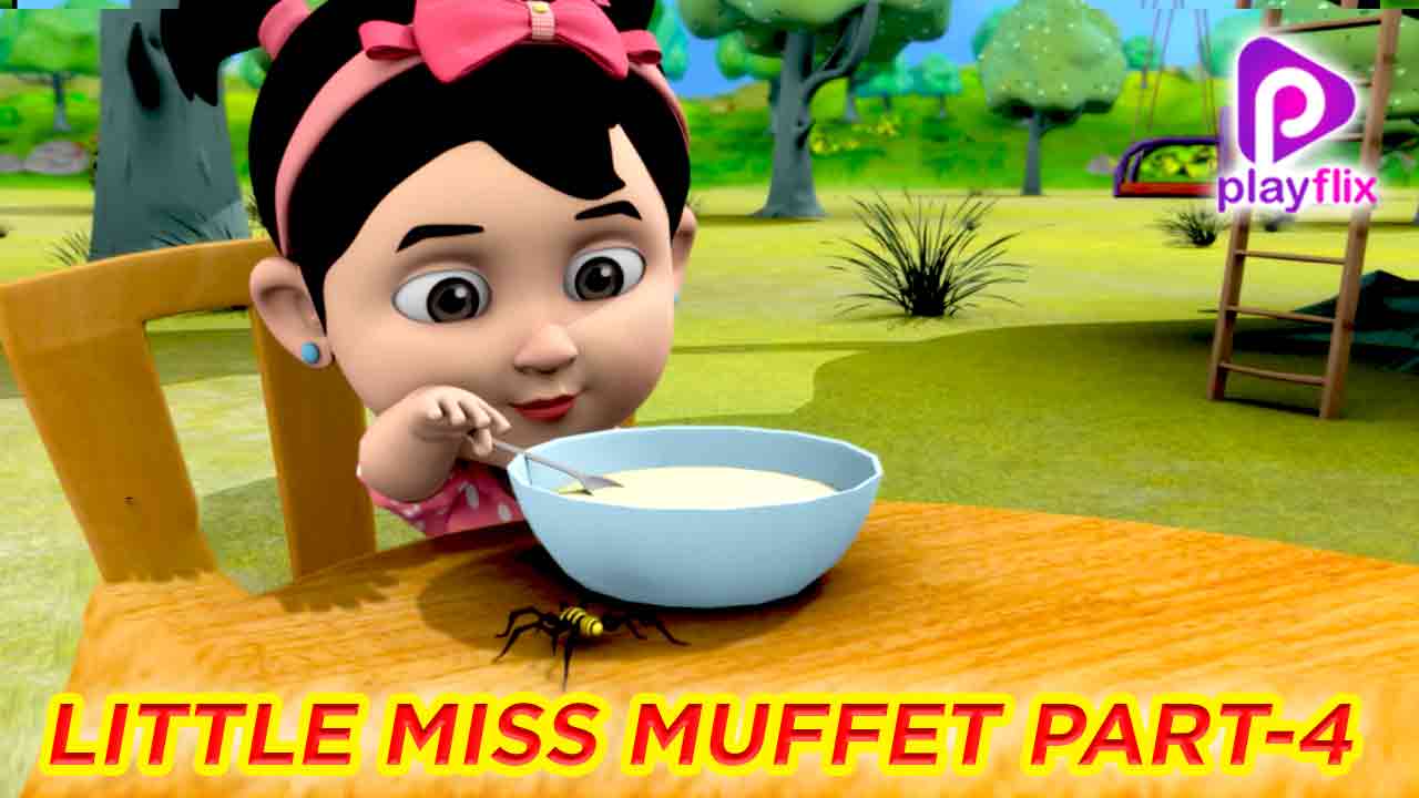 Little Miss Muffet Part4
