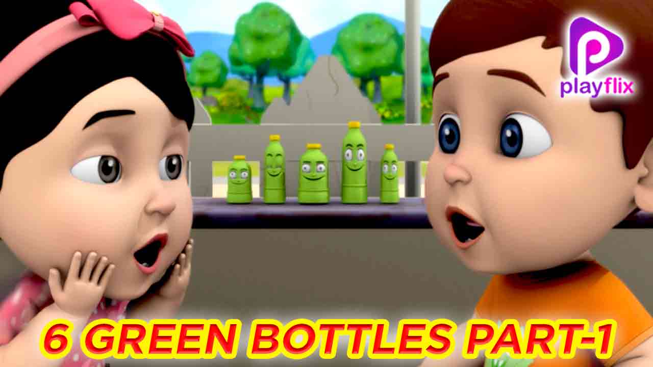 6 Green Bottle Part 1