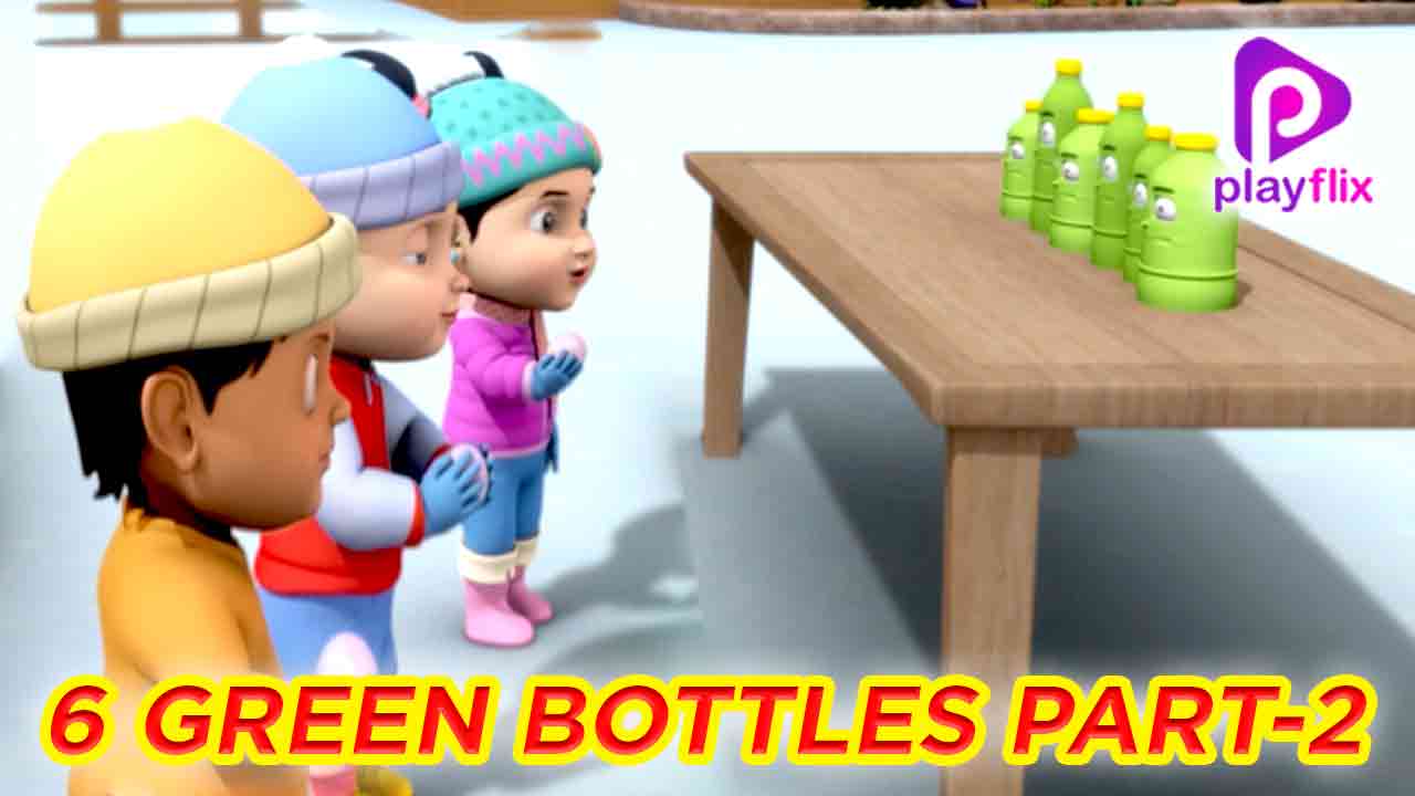 6 Green Bottle Part 2