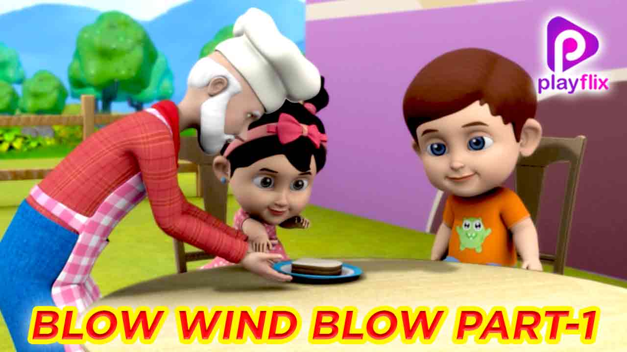 Blow Wind Blow Part 1