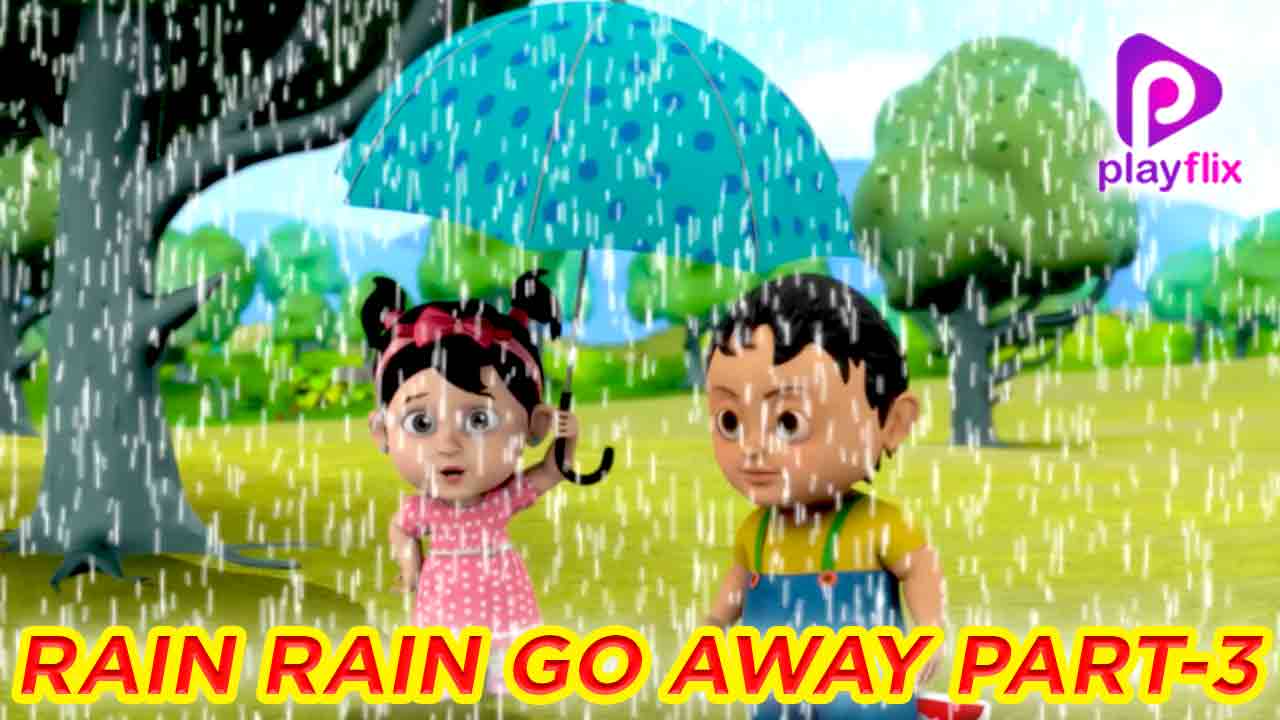 Rain Rain Go Away Part 3