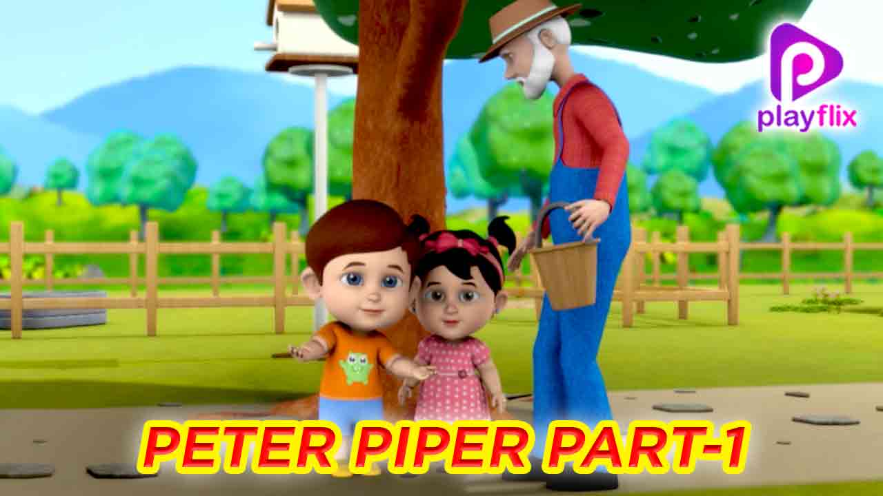 Peter Piper Part 1