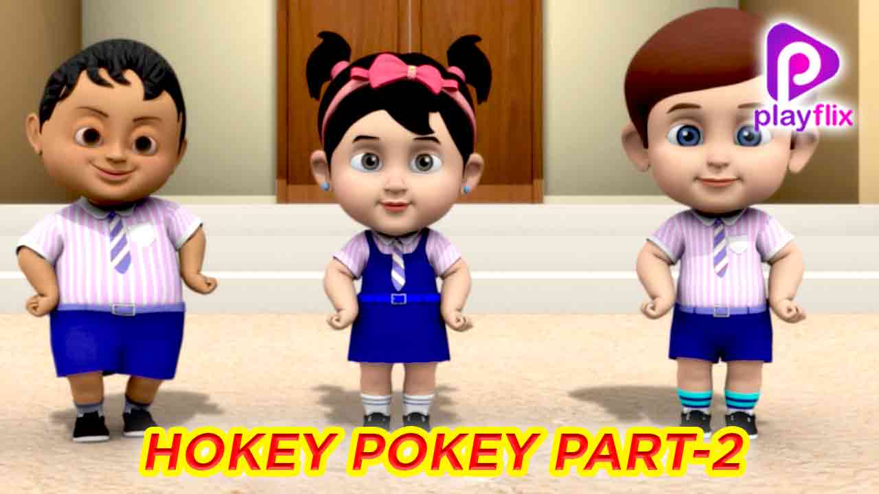 Hokey Pokey Part 2