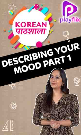 Describing Your Mood Part 1