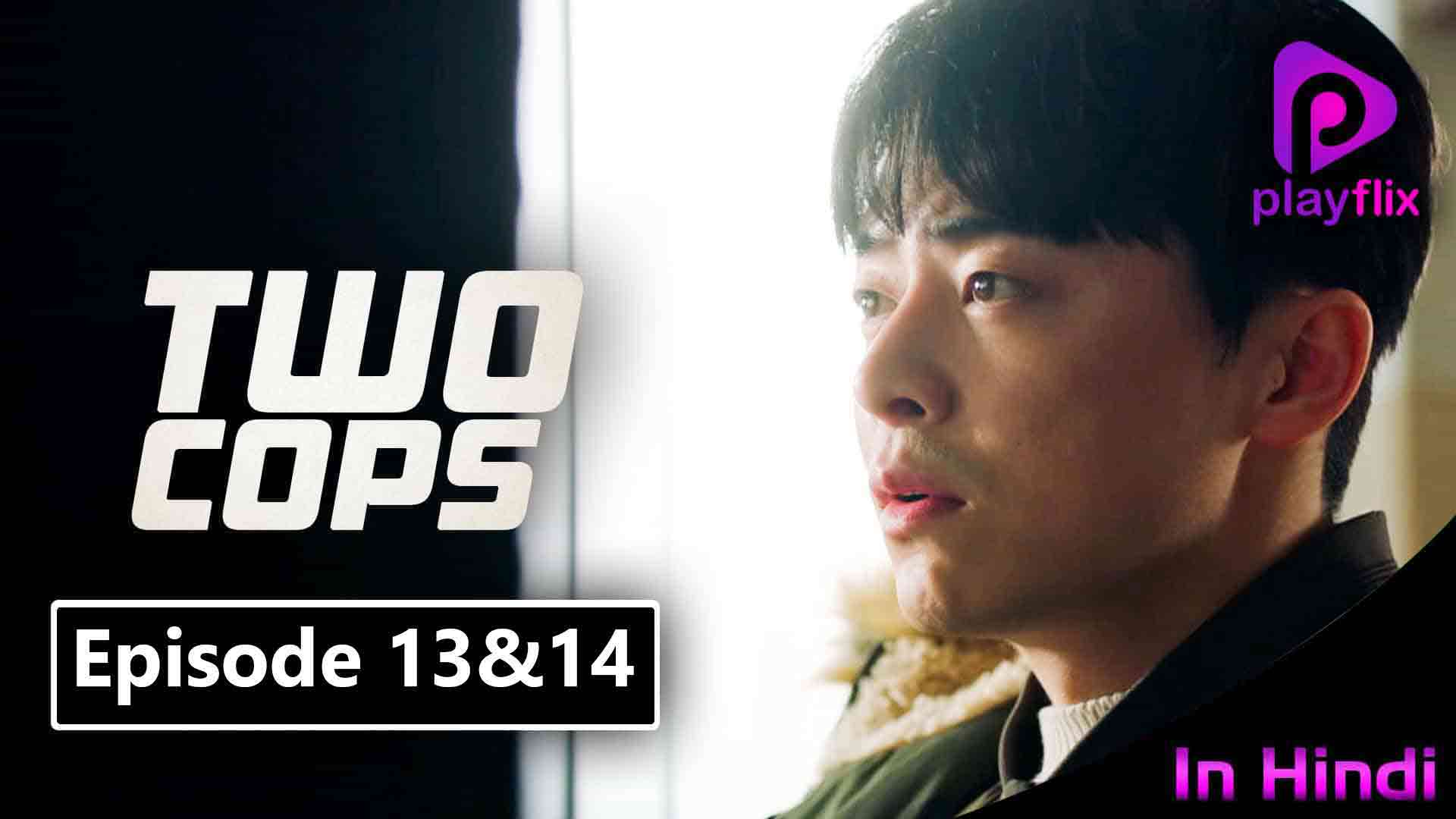 Two Cops Episode 7