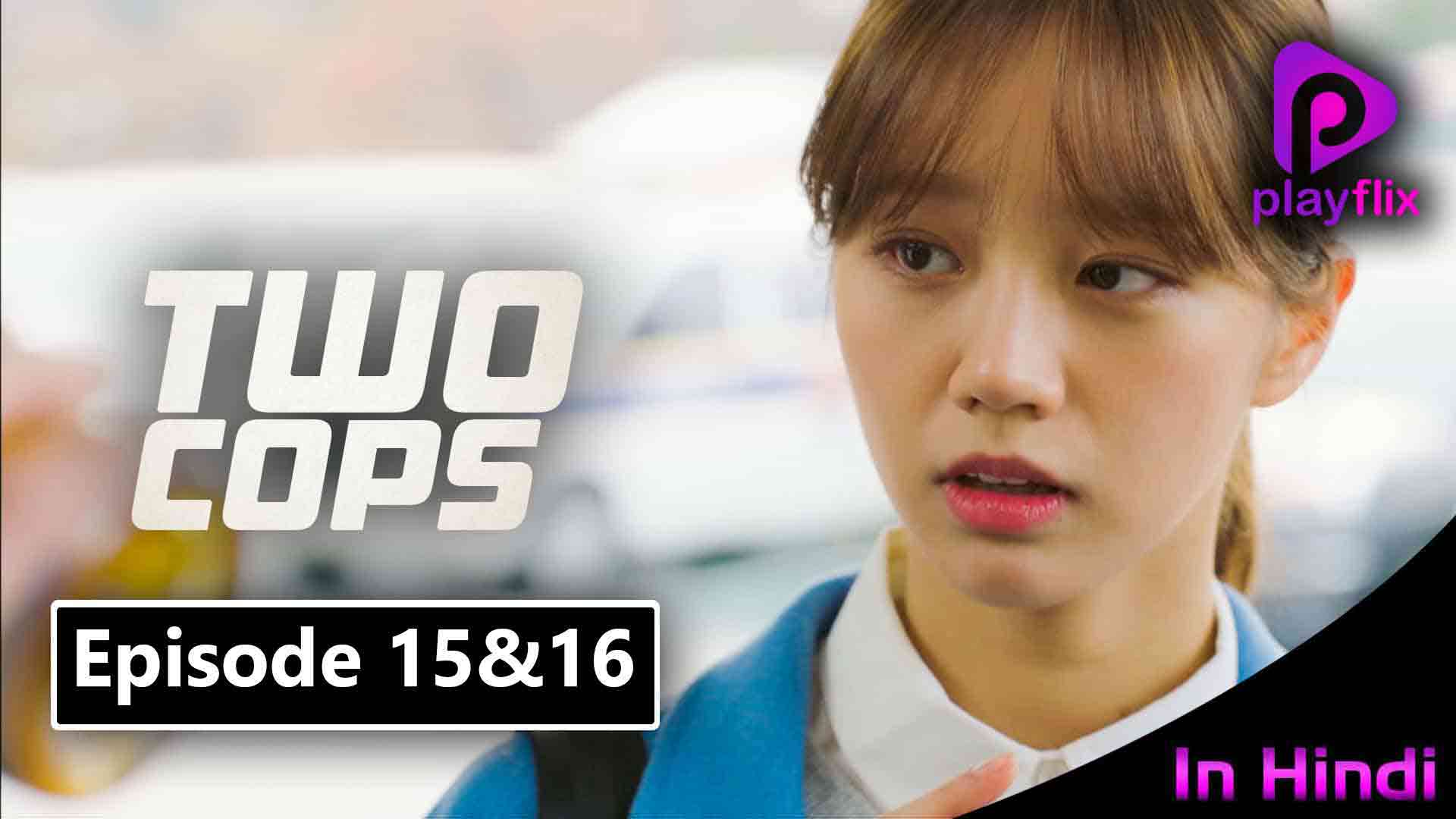 Two Cops Episode 8