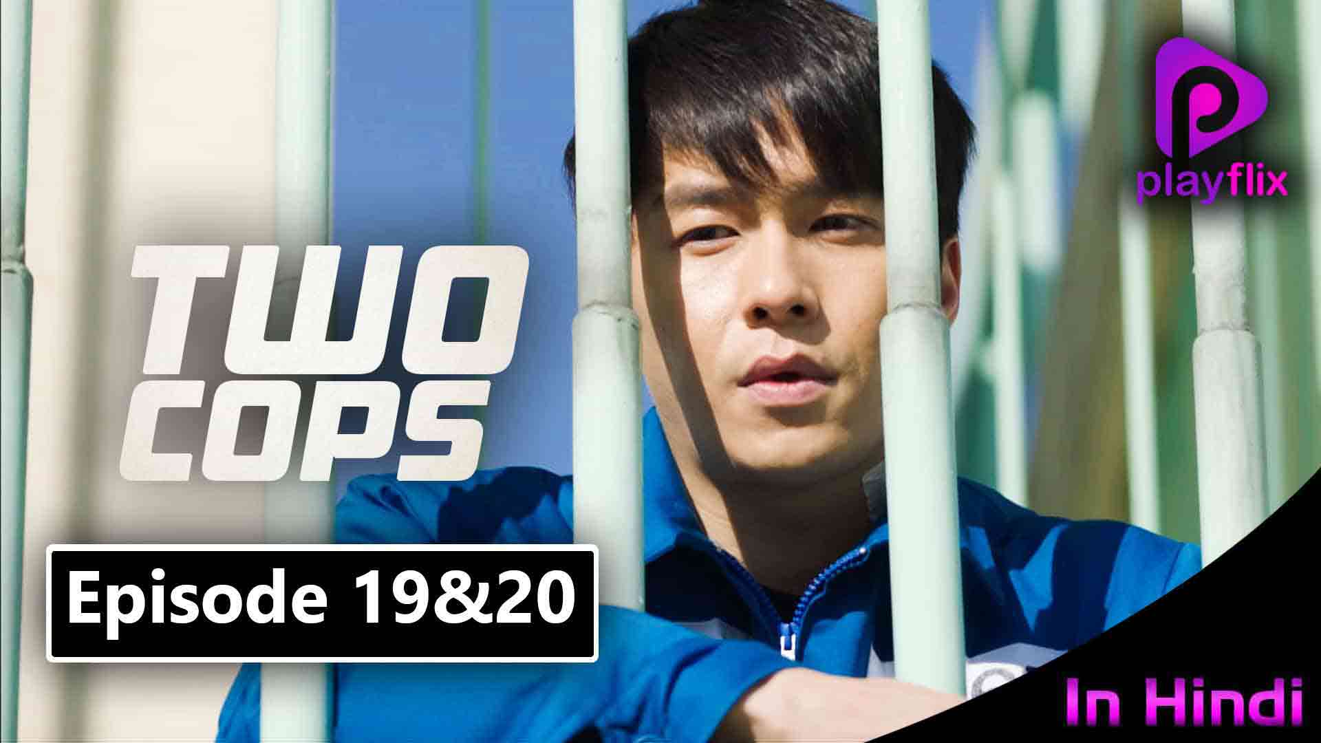 Two Cops Episode 10