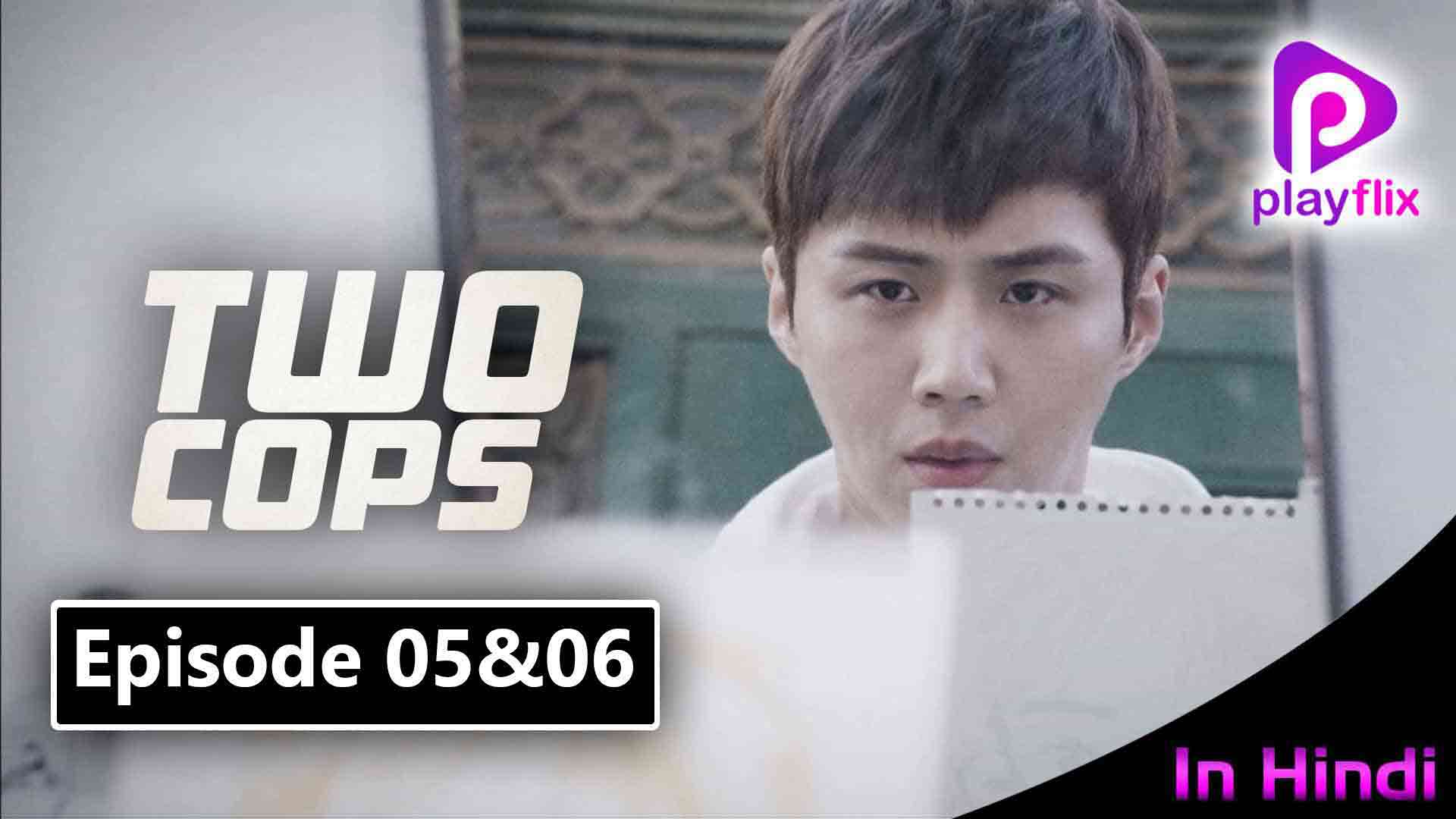 Two Cops Episode 3