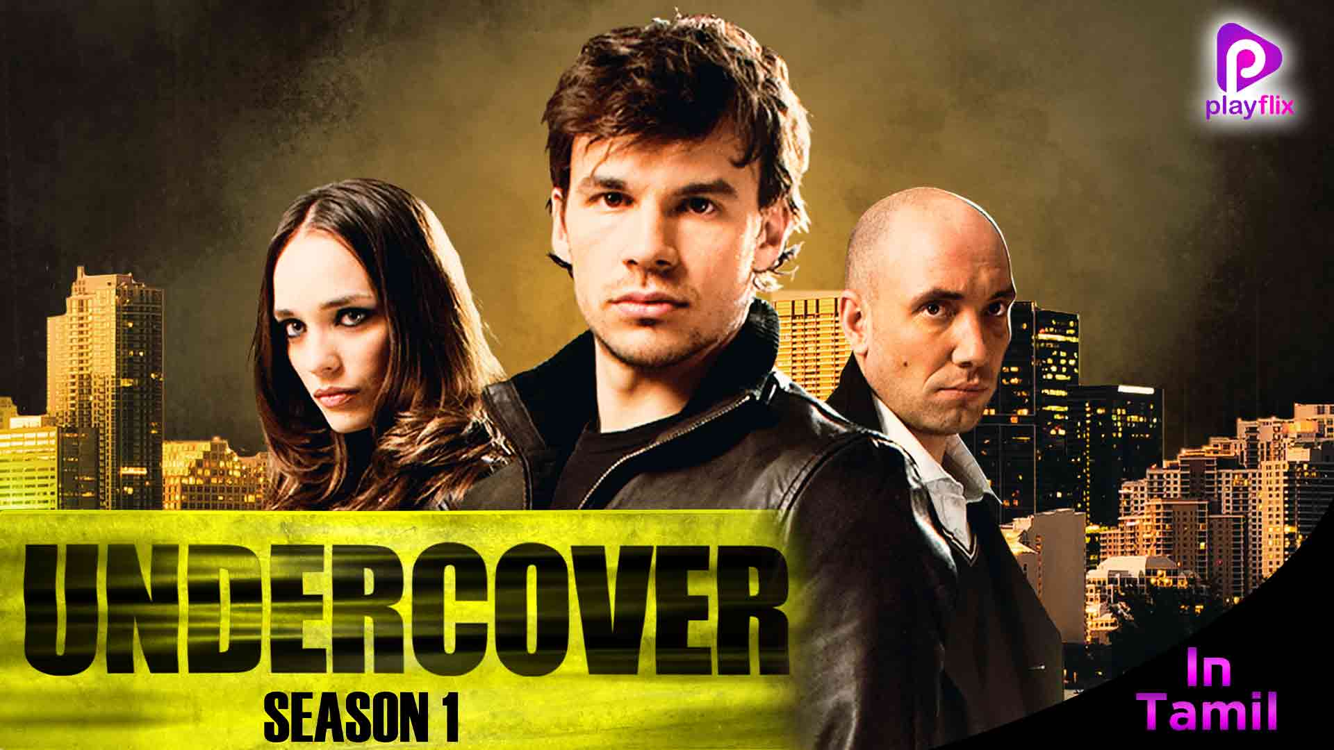 Undercover Season 1 in Tamil